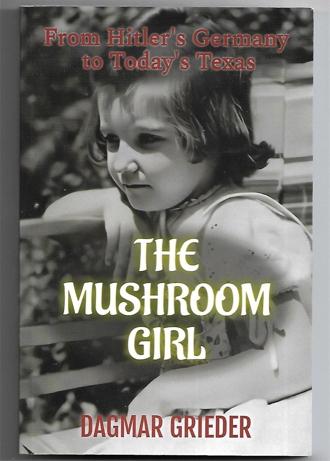 THE MUSHROOM GIRL by Dagmar Grieder, 2024 Paperback, 140 pages, Like New