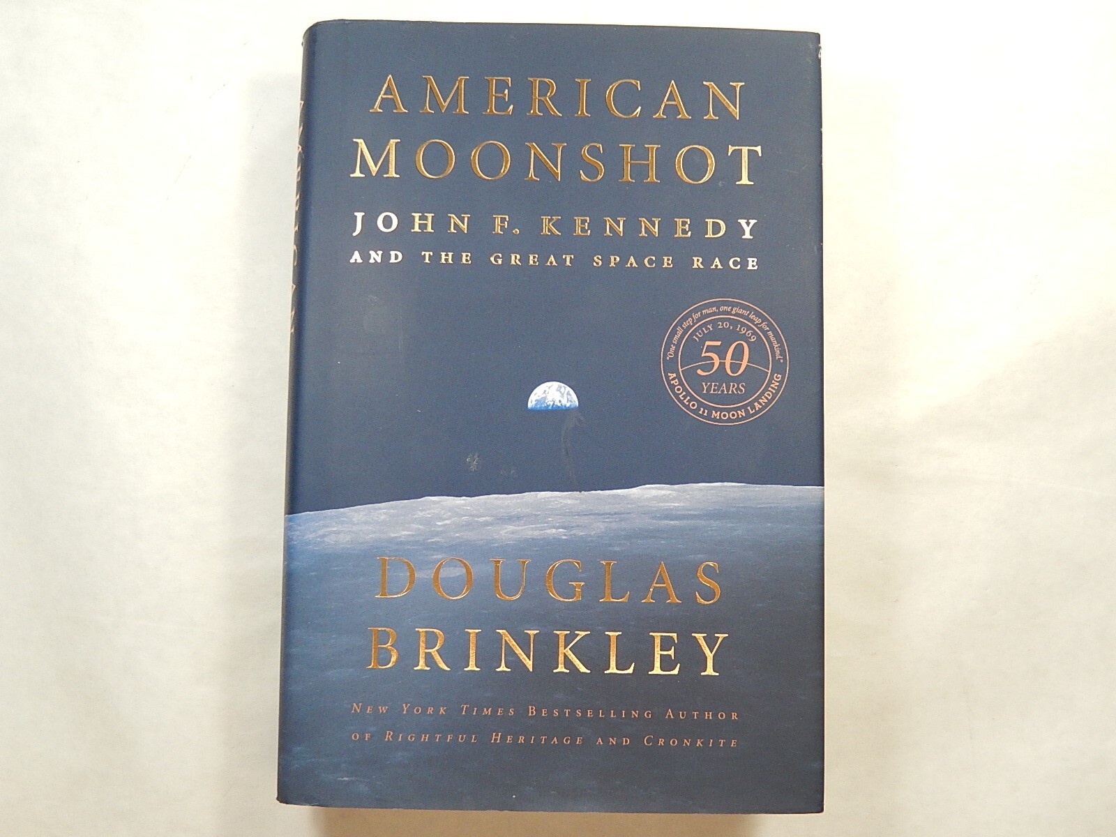American Moonshot: John F. Kennedy & the Space Race by Douglas Brinkley, SIGNED
