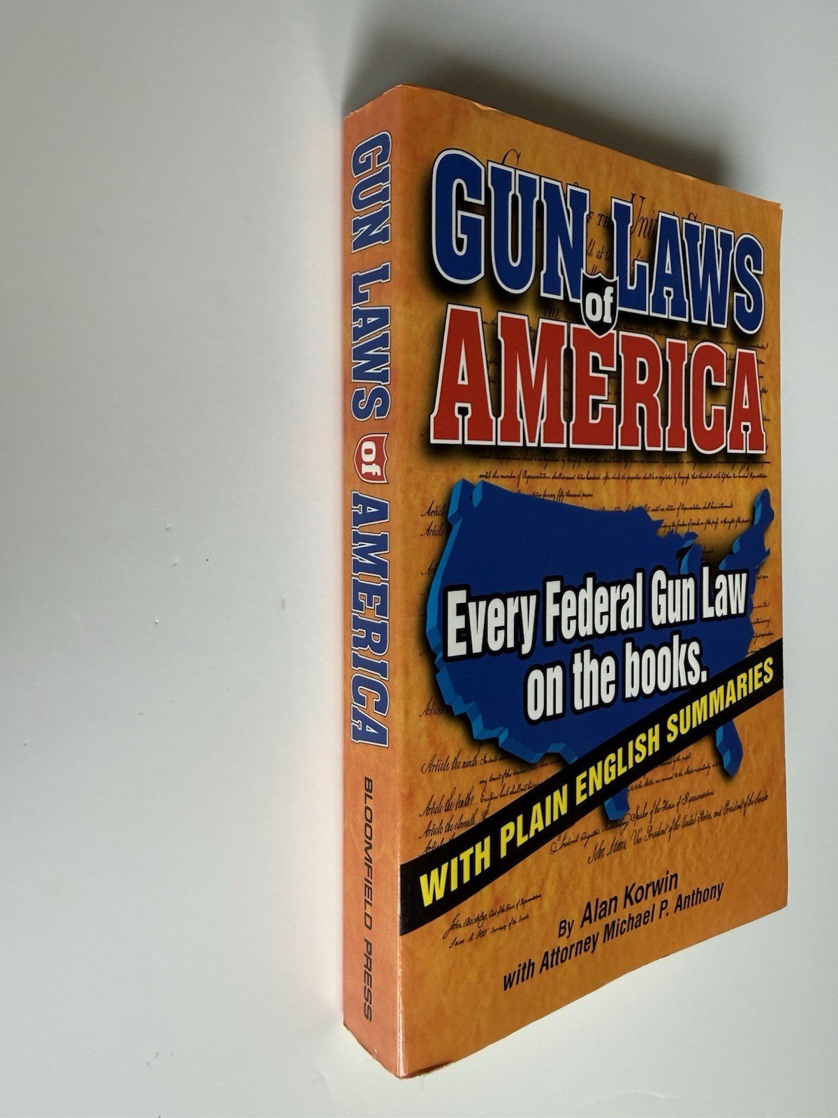 Gun Laws of America : Every Federal Gun Law on the Books by Michael P