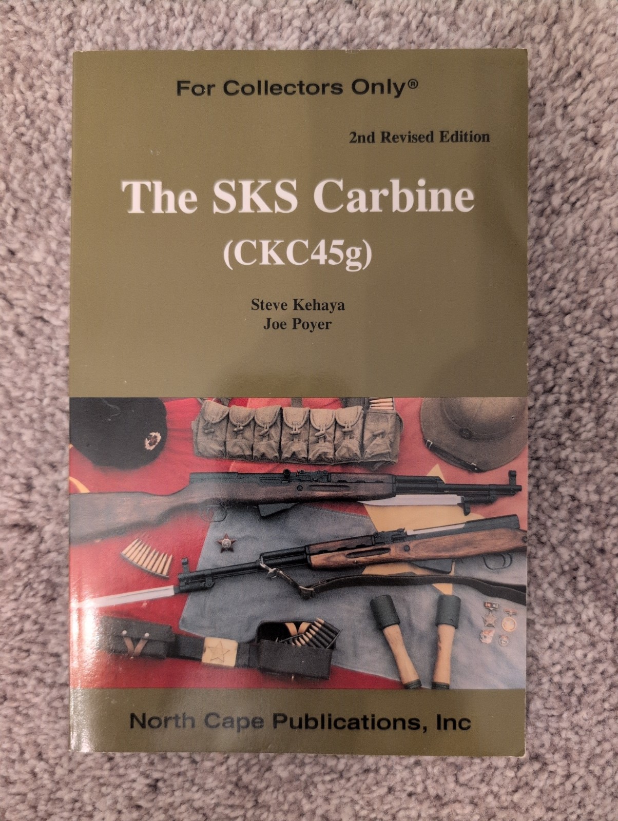 SKS Carbine by Steve Kehaya and Joe Poyer Revised Edition/Collector’s