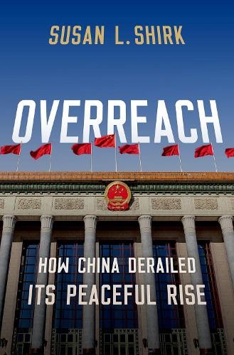 Susan L. Shirk Overreach (Hardback) (UK IMPORT)