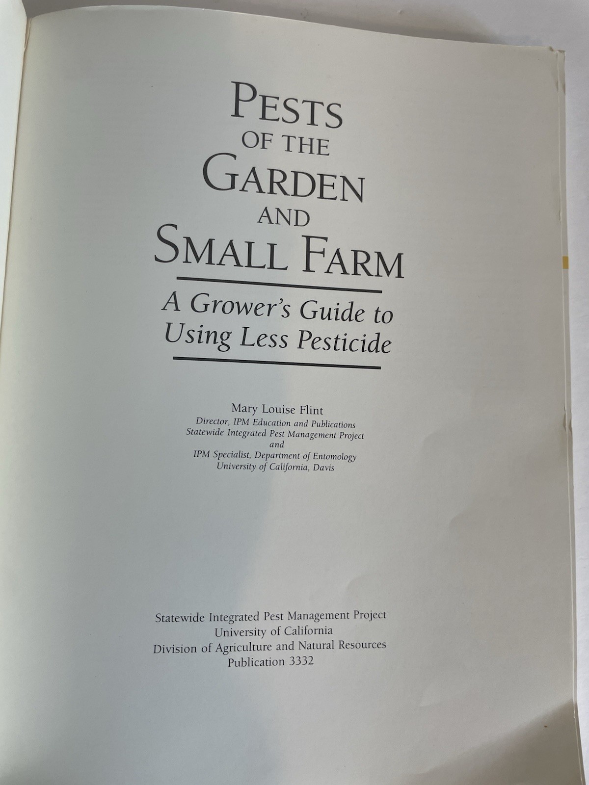 Pests Garden Small Farm Mary Louise Flint 1990 First Edition UC IPM Grower Guide
