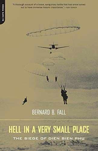 Hell In A Very Small Place: The – Paperback, by Fall Bernard; Fall – Very Good