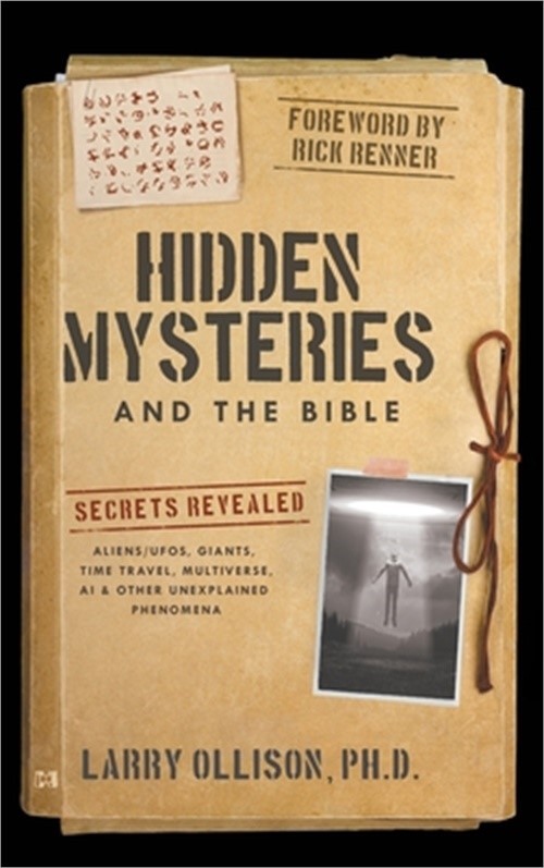 Hidden Mysteries and the Bible: Secrets Revealed: Aliens/UFOs, Giants, Time Trav