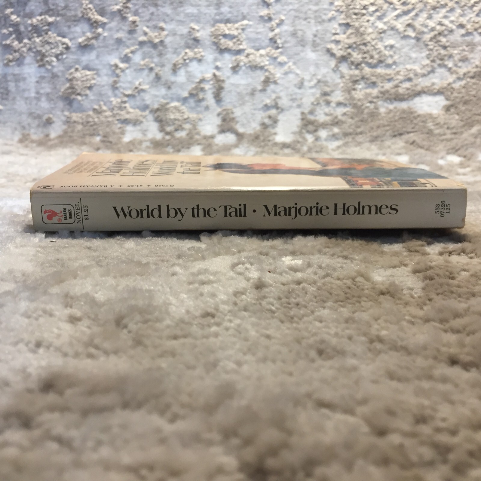 World By The Tail Romance Paperback Book by Marjorie Holmes Bantam Books 1972