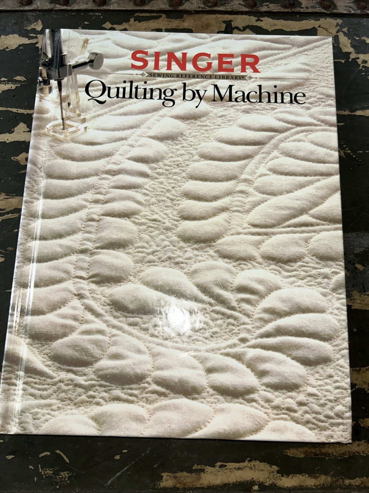 Quilting by Machine – SINGER Sewing Reference Library Hardcover
