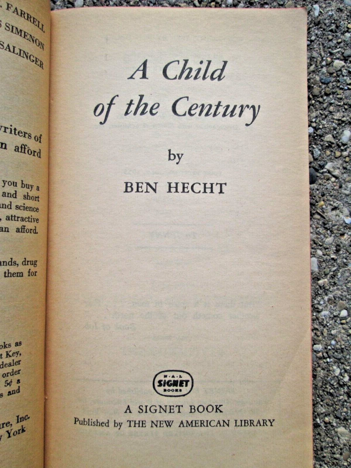 1955 A Child Of The Century Ben Hecht A Signet Triple Volume PB 1st Printing