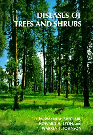 DISEASES OF TREES AND SHRUBS (COMSTOCK BOOK) By Wayne A. Sinclair & Howard H.