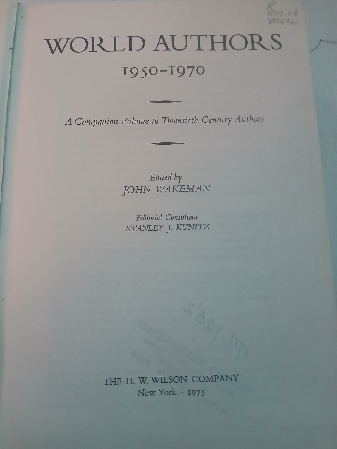 World Authors 1950-1970 John Wakeman 1975 First Edition H. W. Wilson
