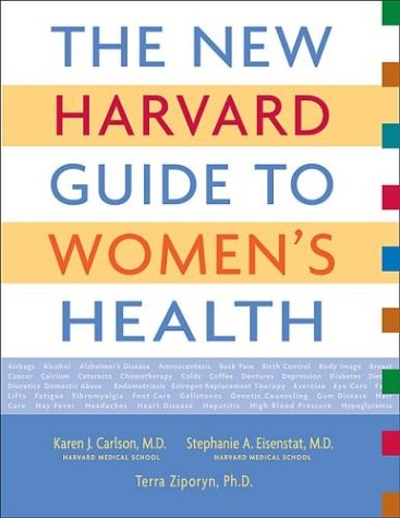 The New Harvard Guide to Women’s Health (Harvard University Press Reference …
