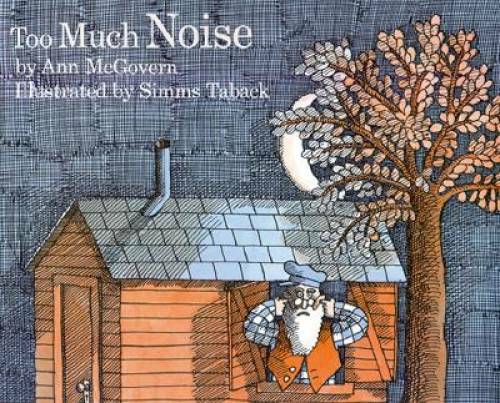 Too Much Noise – Hardcover By McGovern, Ann – GOOD