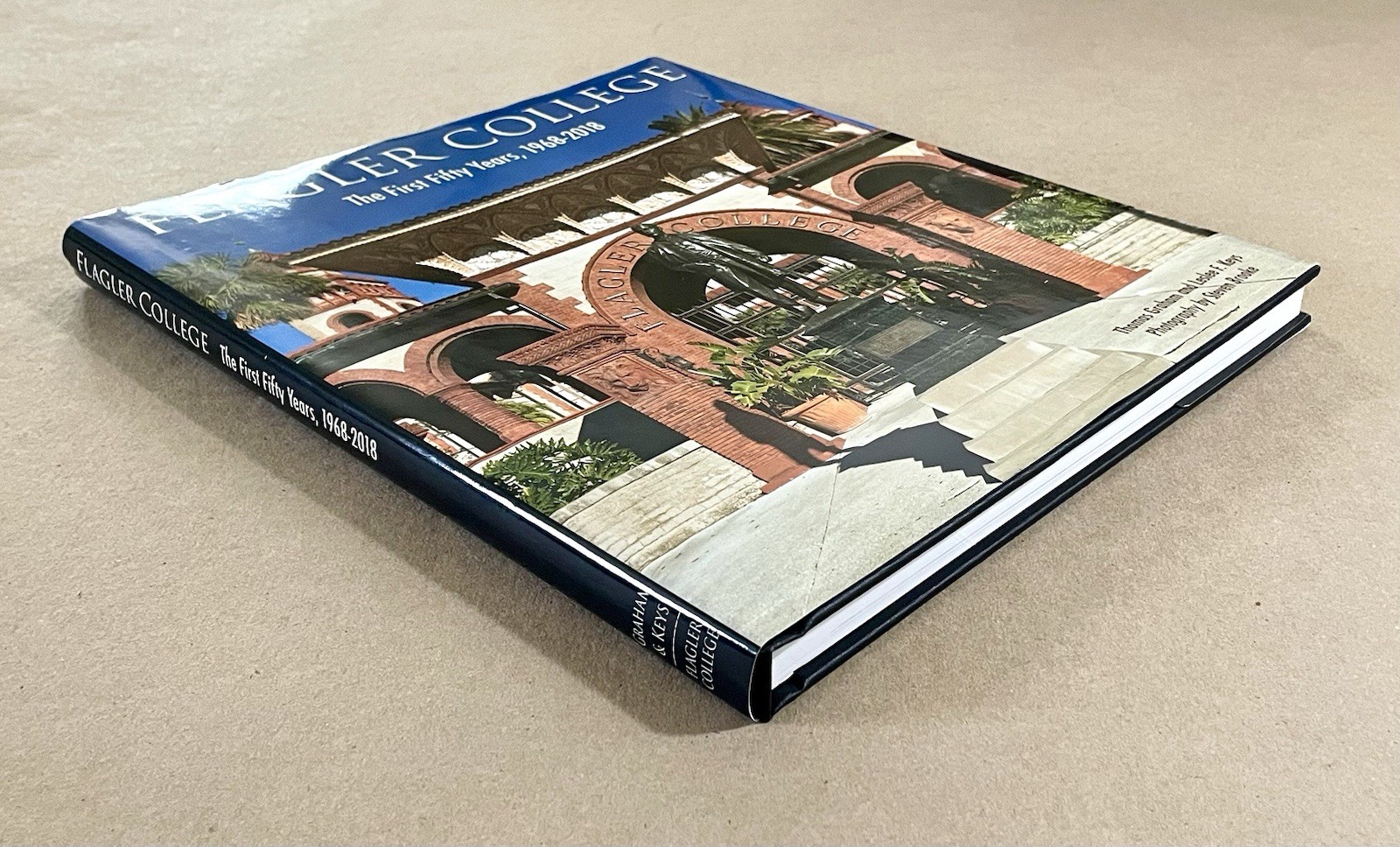 Flagler College: The First Fifty Years, 1928-2018, St. Augustine, FL, HC/DJ, VG+