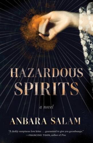 Hazardous Spirits – Paperback By Salam, Anbara – GOOD