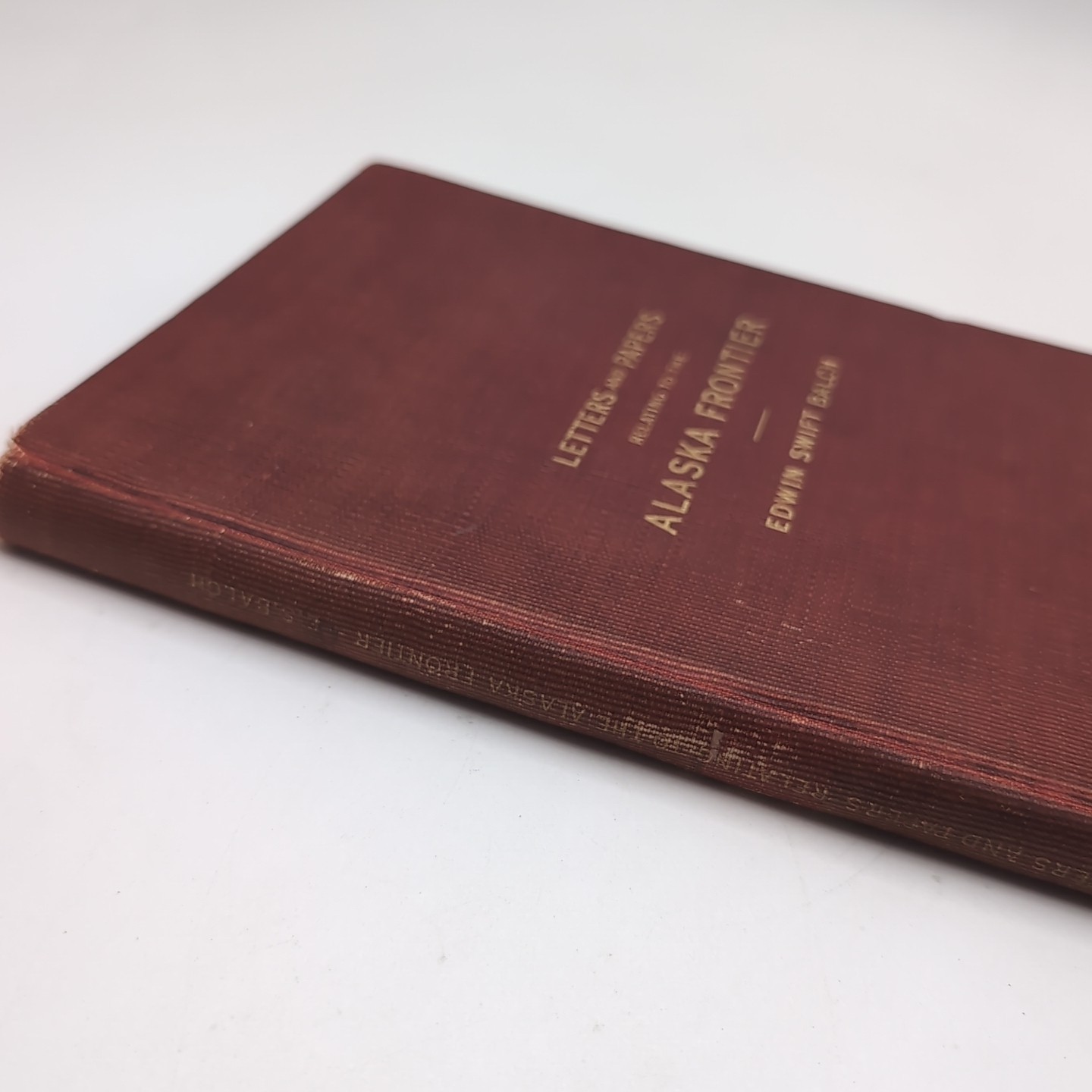 Letters And Papers Alaska Frontier thomas Balch 1904 Antique Hardcover Book