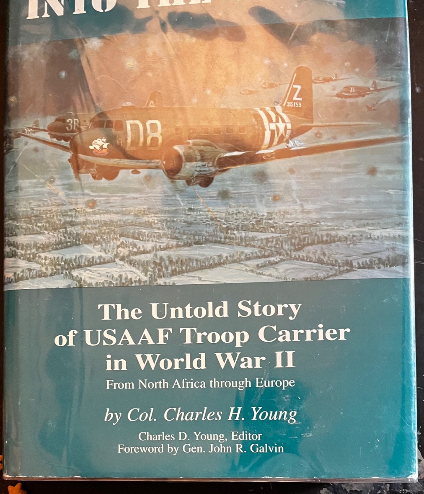 Into the valley untold story of USAAF Troop Carrier in WW II UNIT HISTORY 101ST