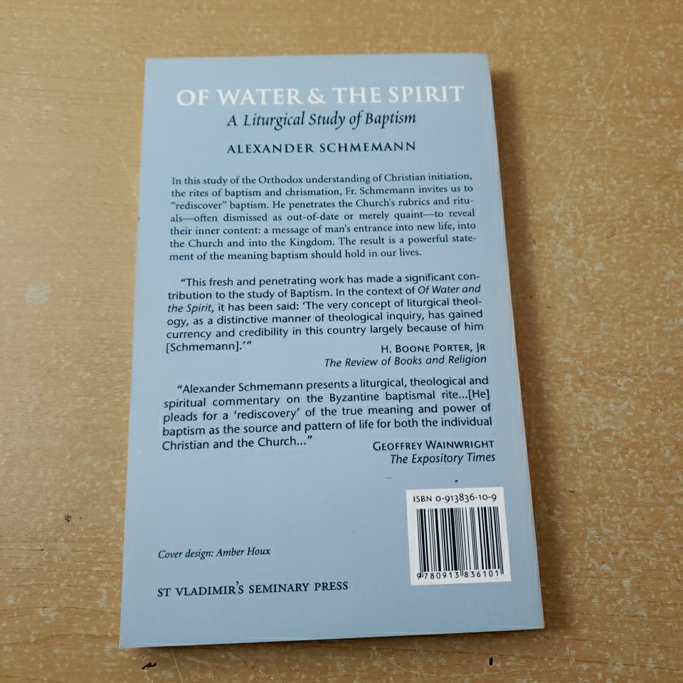 Of Water and the Spirit: A Liturgical Study of Baptism Paperback NM SCHEMANN