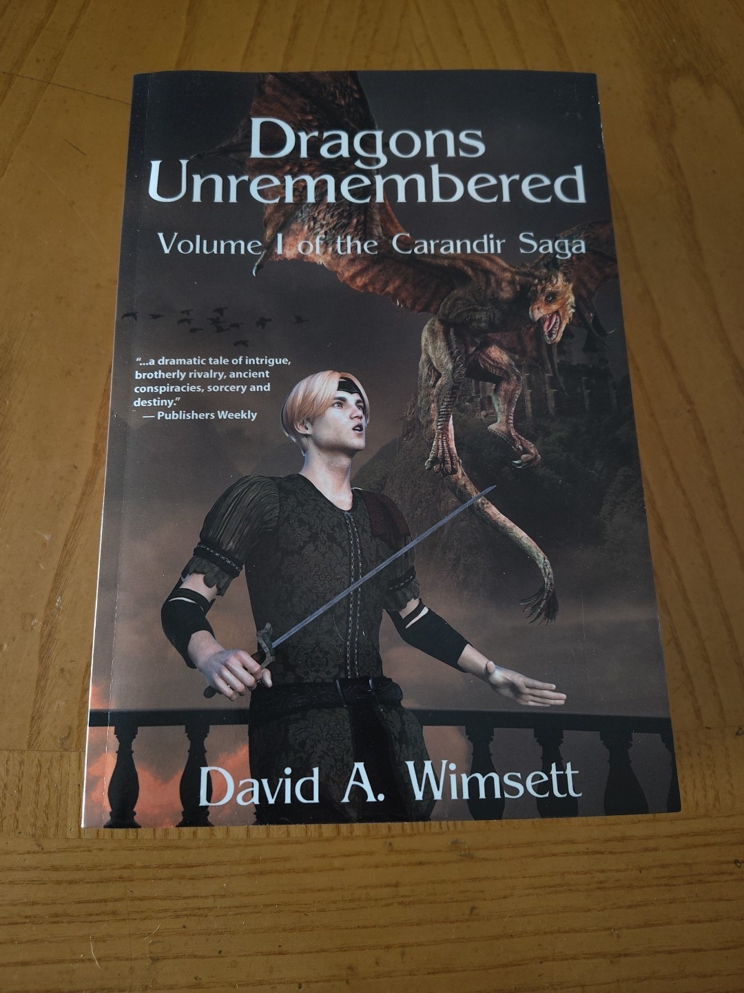 Volume I, II, and III of the Carandir Saga by David A. Wimsett