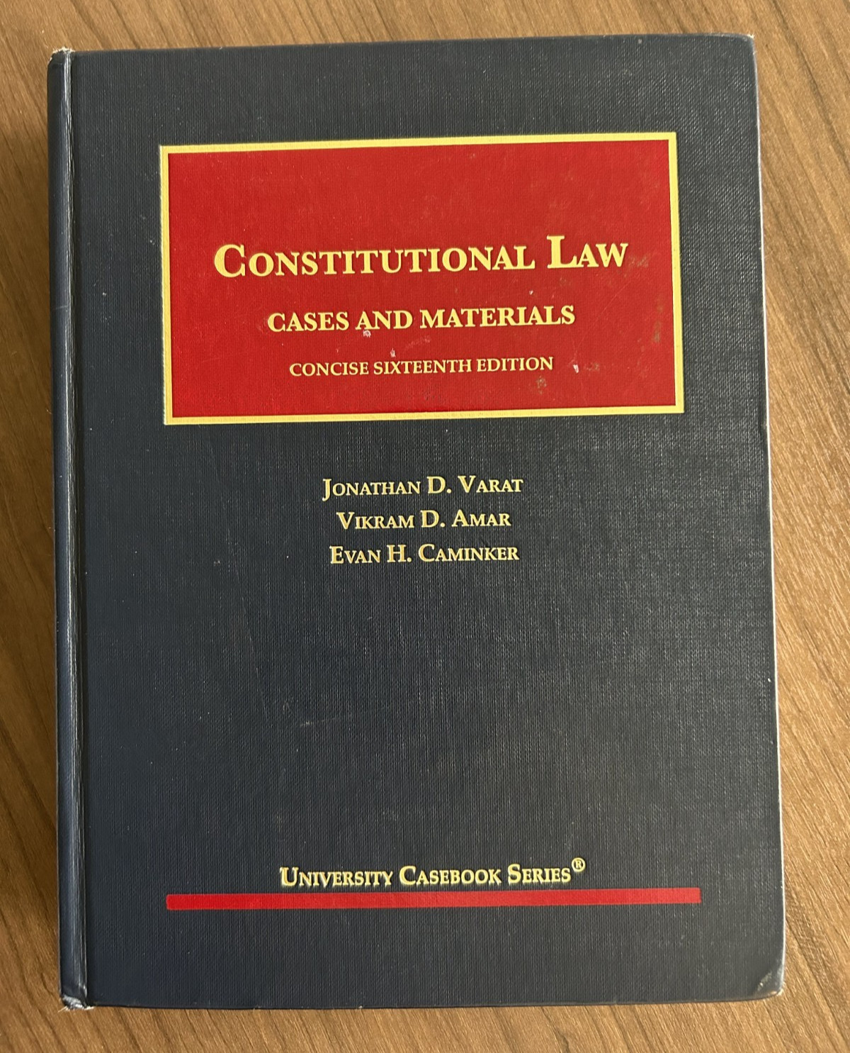 Constitutional Law Cases and Materials Concise 16th edition 2021 by Varat + Amar