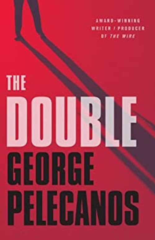 The Double Hardcover George Pelecanos