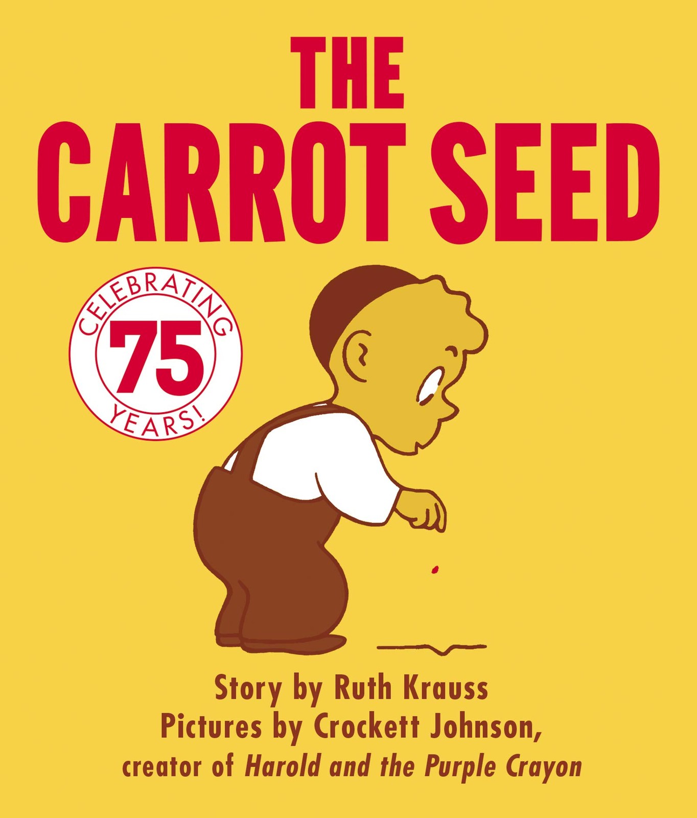 The Carrot Seed : 75th Anniversary: The Atlantic Essential Picture Book for …