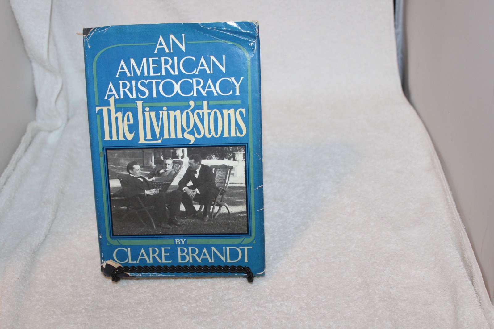 An American Aristocracy The Livingstons , HCDJ, Clare Brandt, First Ed.