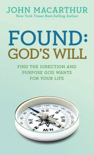 Found: God’s Will (John MacArthur Study) – Paperback – VERY GOOD