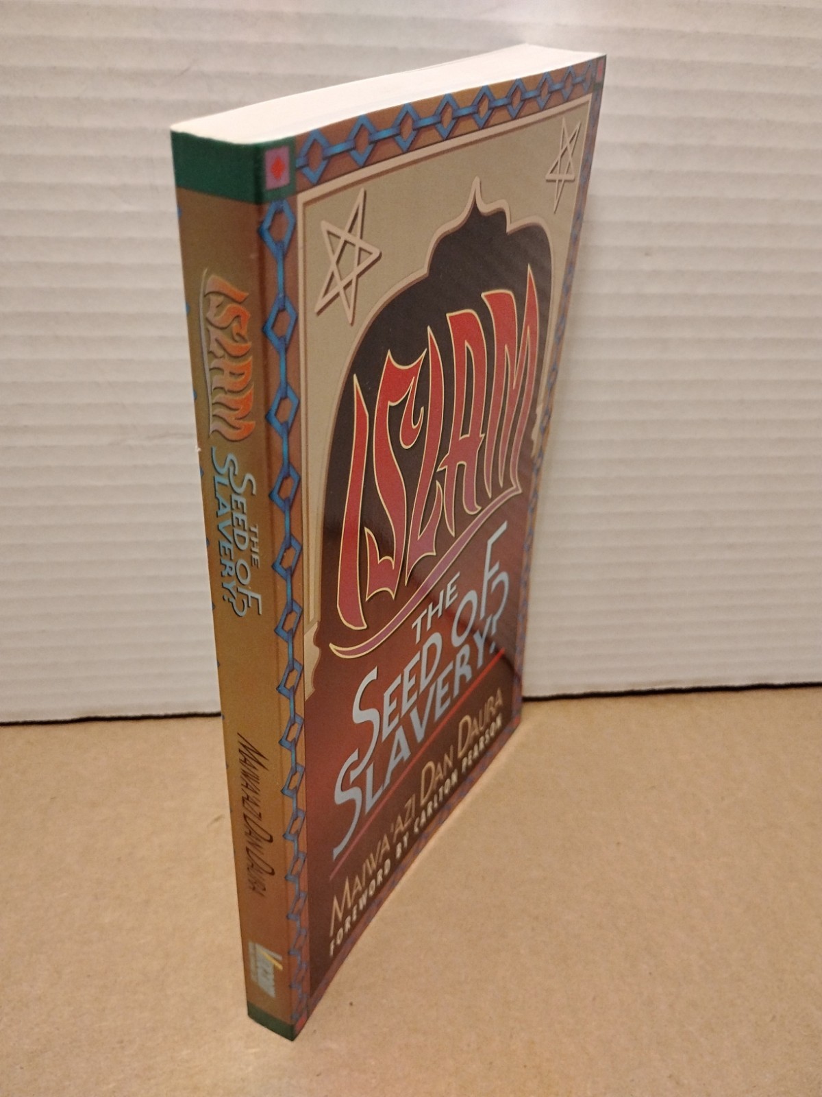 Islam : The Seed of Slavery by Maiwa A. Daura – 1996 – Trade Paperback