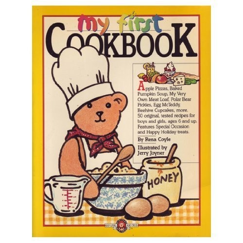 MY FIRST COOKBOOK: A BIALOSKY & FRIENDS BOOK By Rena Coyle & Jerry Joyner *Mint*