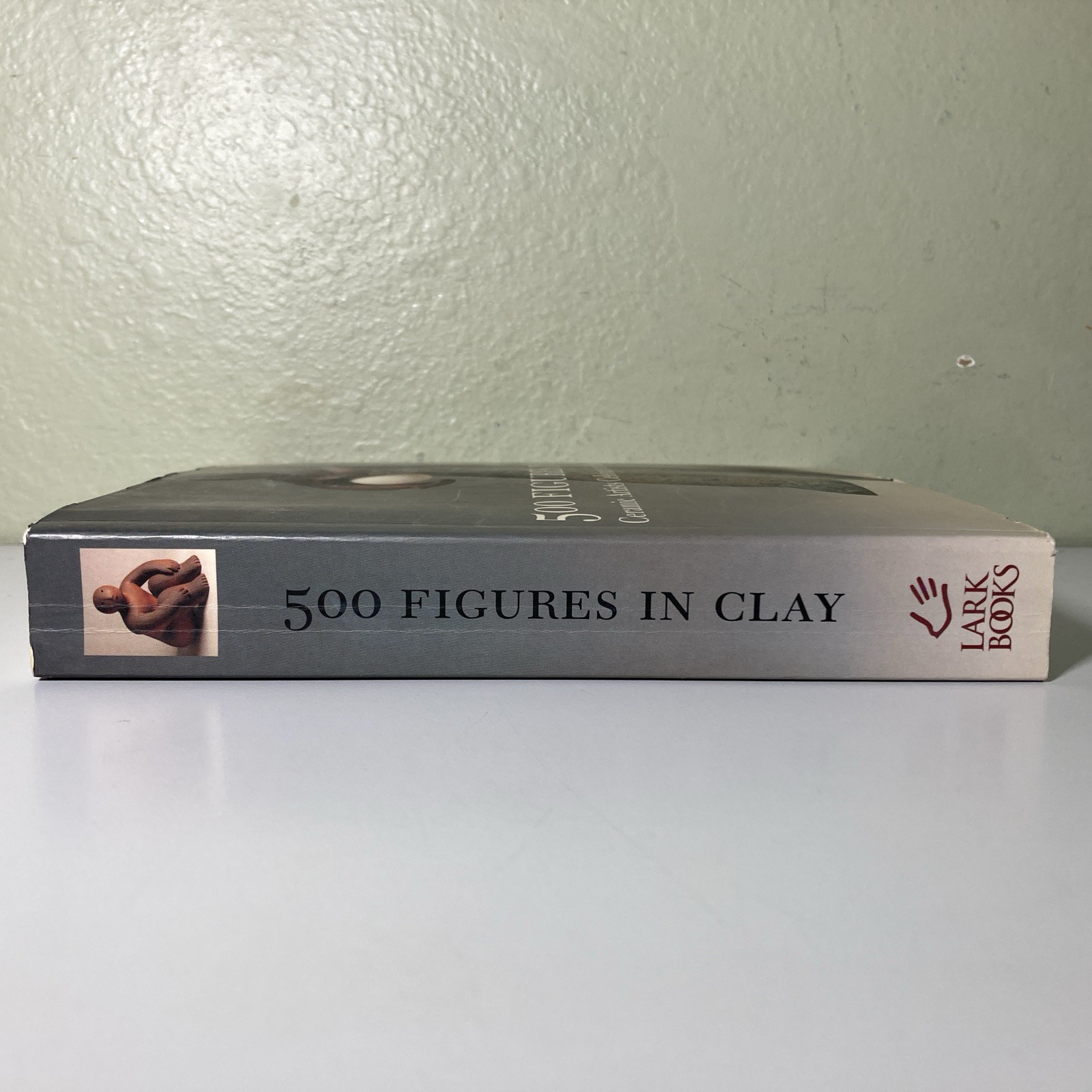 500 Figures in Clay: Ceramic Artists Celebrate the Human Form Lark Ceramics Book