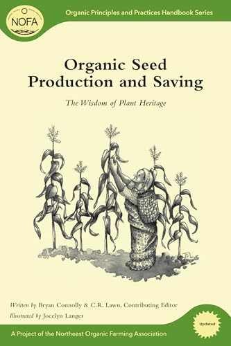Organic Seed Production and Saving: – Paperback, by Connolly Bryan – Very Good
