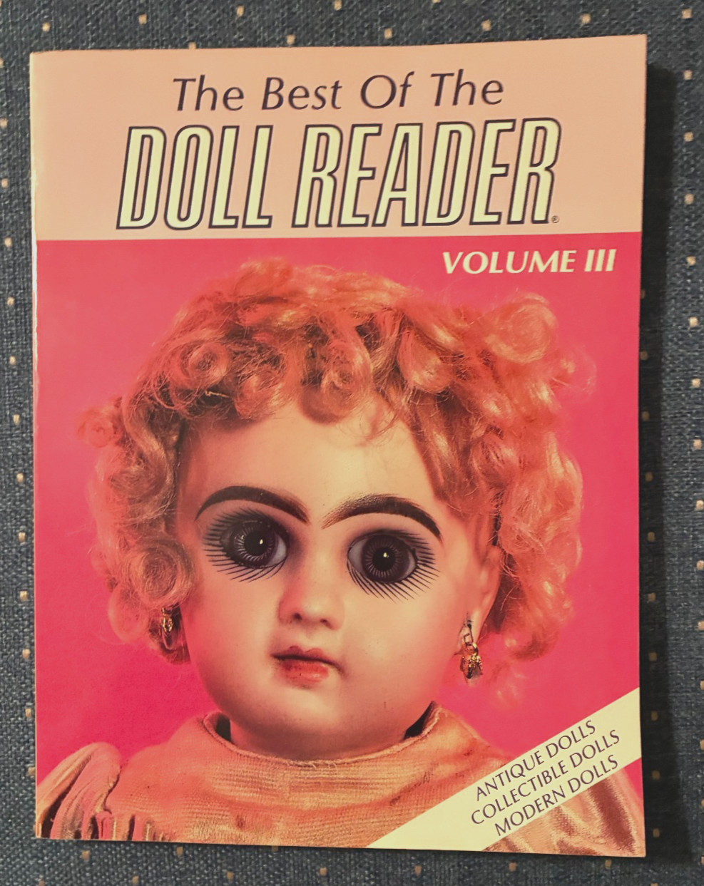 The Best of the Doll Reader by Heyerdahl, Virginia Ann Volume III 222 pages