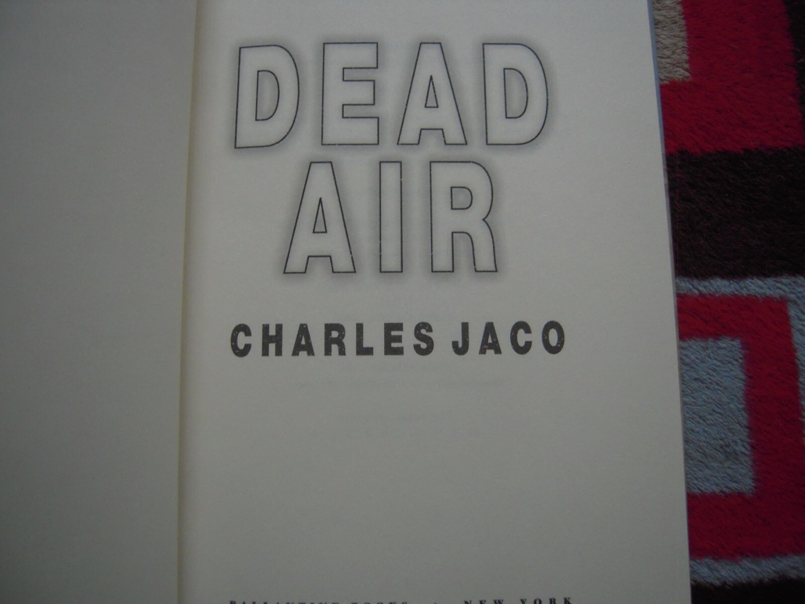 VINTAGE 1998 DEAD AIR BY CHARLES JACO HARDCOVER FIRST EDITION 364 PAGES