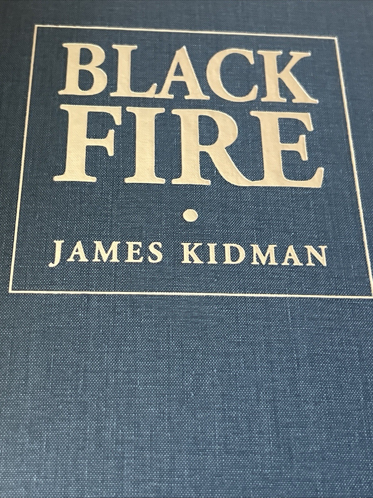 Black Fire, by James Kidman, 2004, Cemetery Dance, Limited Signed First Edition
