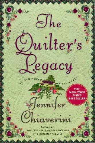 The Quilter’s Legacy (Elm Creek Quilts Series #5) – Paperback – GOOD