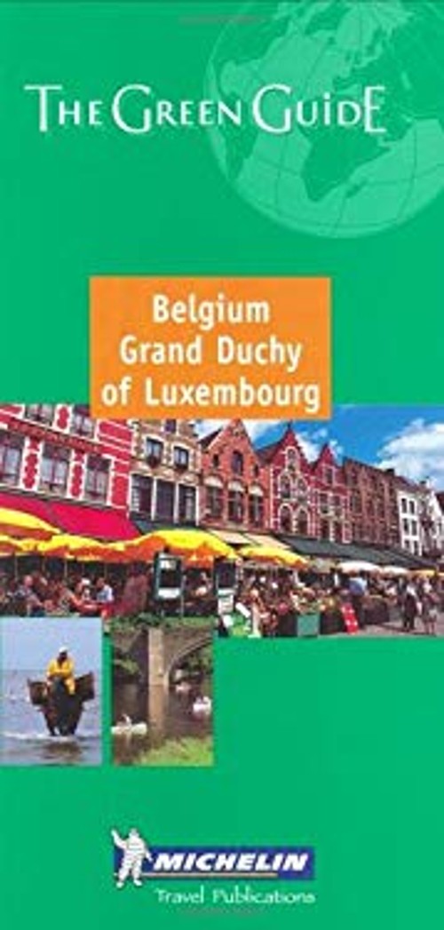 Michelin the Green Guide Belgium/Grand Duchy of Luxembourg Michel