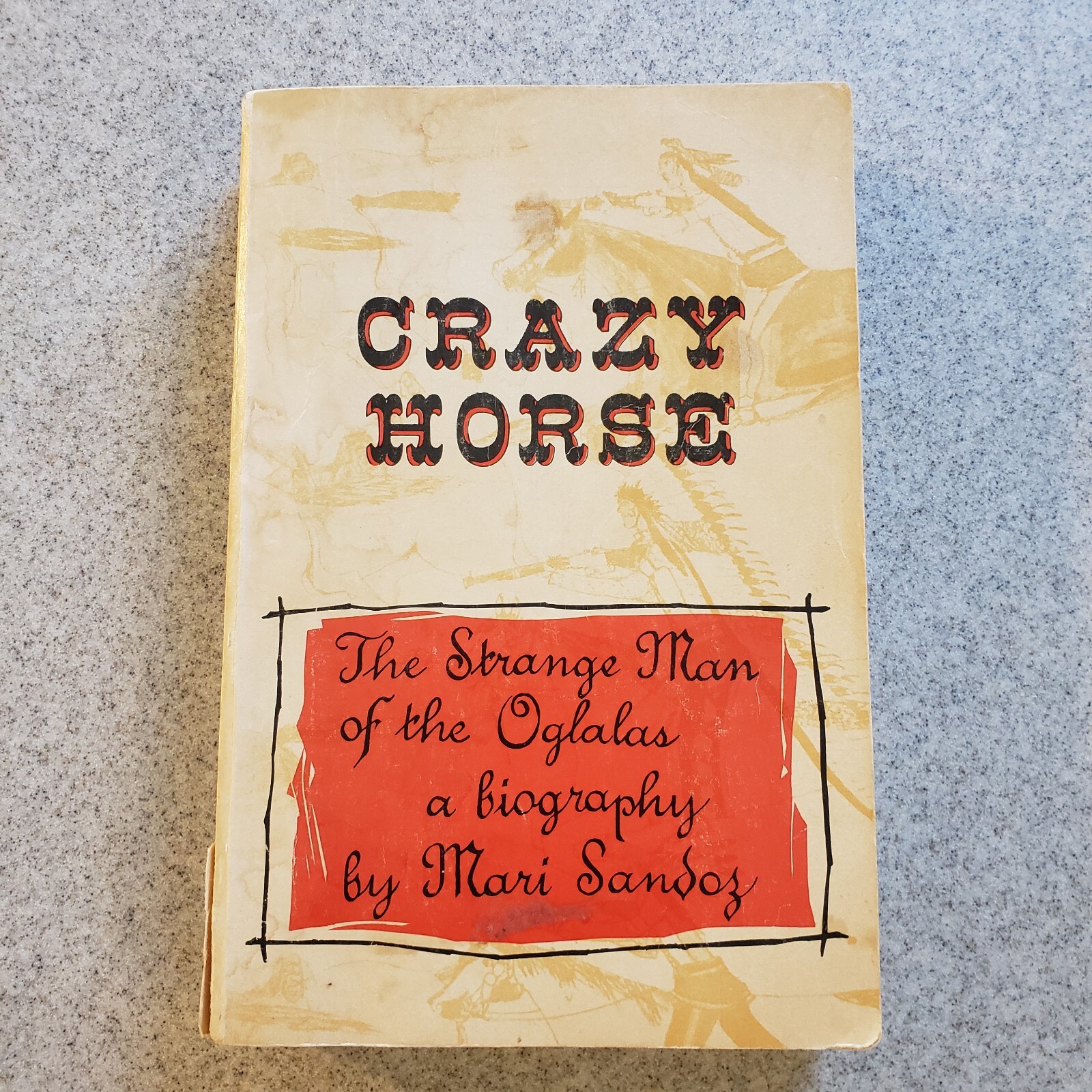 Crazy Horse Oglalas By Mari Sandy 428 Pages 1961