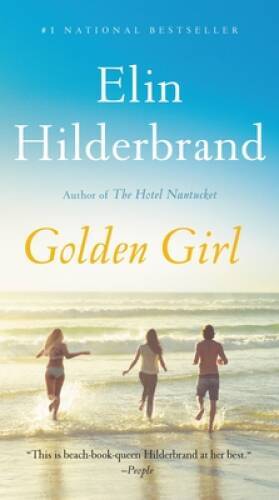 Golden Girl – Mass Market Paperback By Hilderbrand, Elin – VERY GOOD