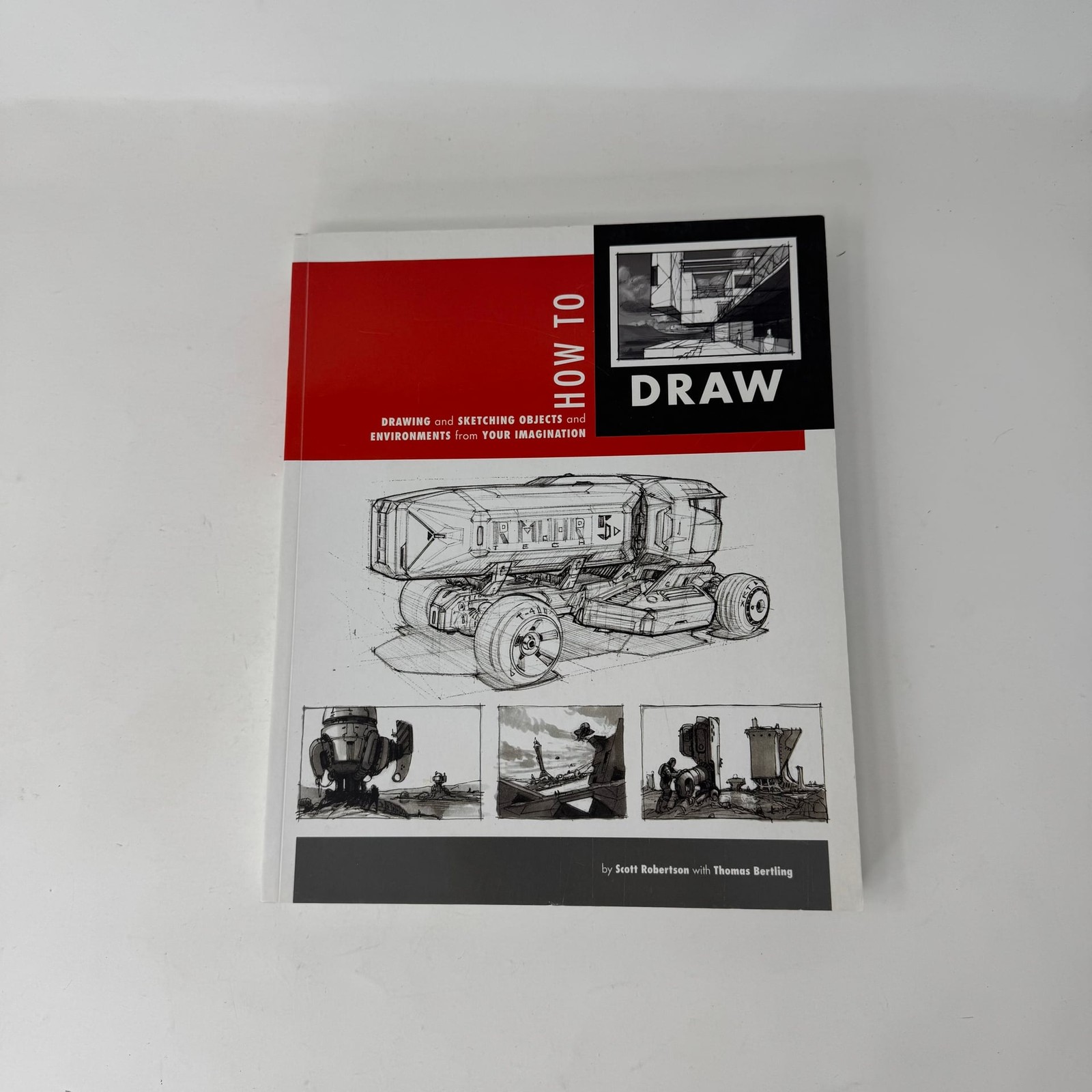How to Draw: Drawing and Sketching Objects & Environments from Your Imagination