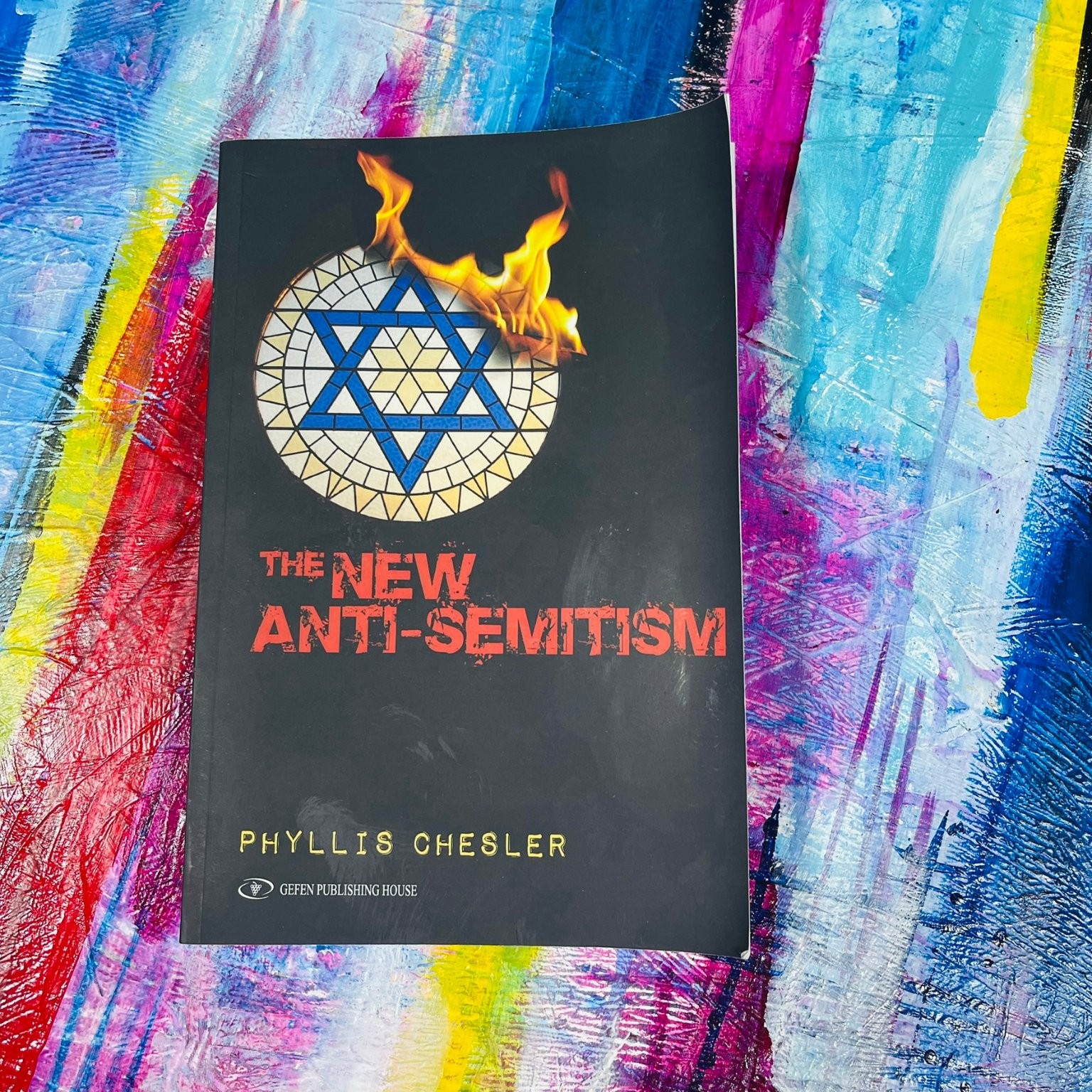 The New Anti-Semitism Phyllis Chesler 2015 Updated Edition Gefen Publishing