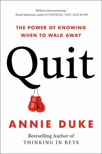 Quit : The Power of Knowing When to Walk Away by Annie Duke NEW Paperback 2022