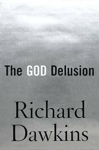 The God Delusion – Hardcover By Dawkins, Richard – VERY GOOD