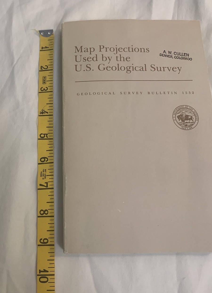 Map Projections Used by the U.S. Geological Survey/Bulletin No. 1532 w/map