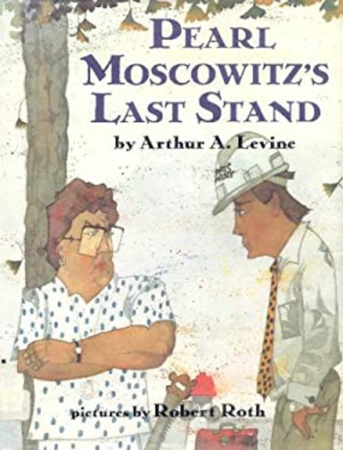 Pearl Moscowitz’s Last Stand Hardcover Arthur A. Levine