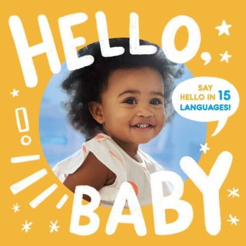 Hello, Baby (Little Languages) – Board book By Little Bee Books – VERY GOOD