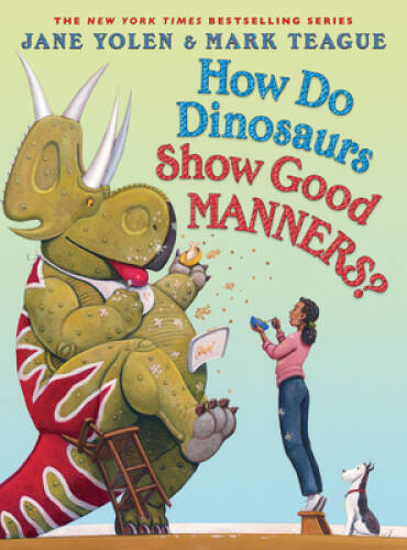 How Do Dinosaurs Show Good Manners? – Hardcover By Yolen, Jane – VERY GOOD
