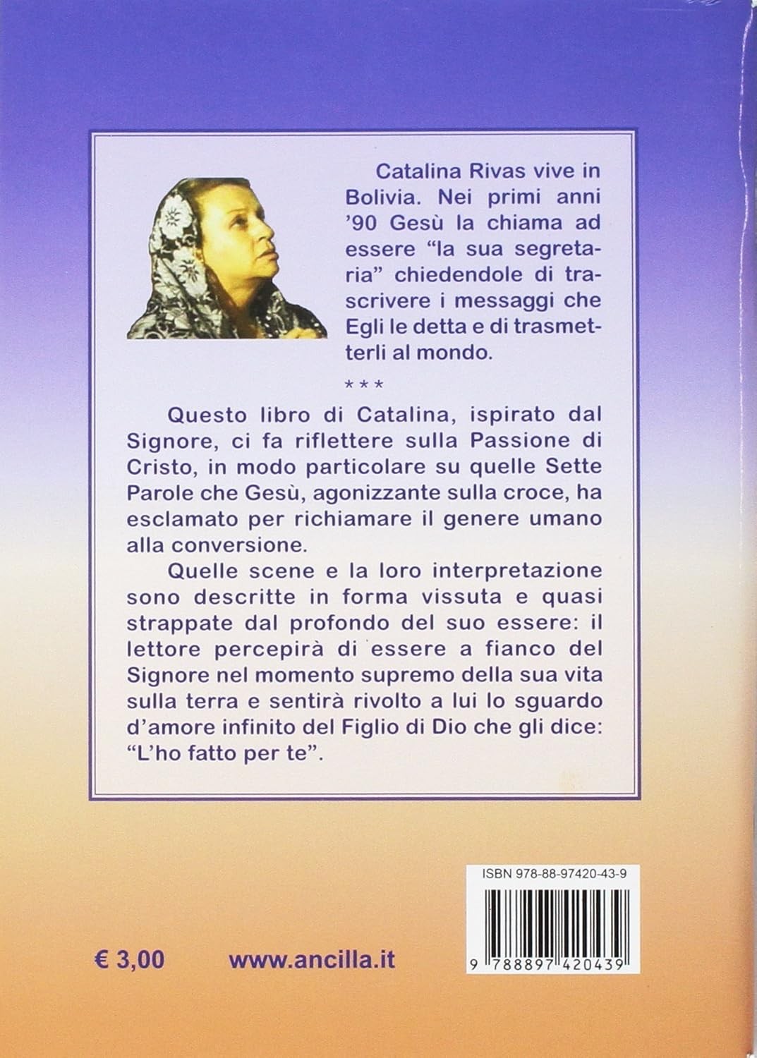 Catalina Rivas Dal Sinai al Calvario. Testimonianza di C (Paperback) (UK IMPORT)