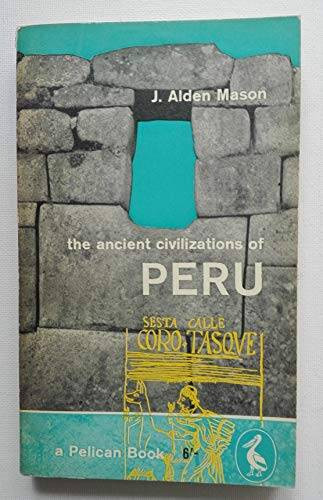 The Ancient Civilizations of Peru: Revised Edition (Penguin archaeology) – GOOD
