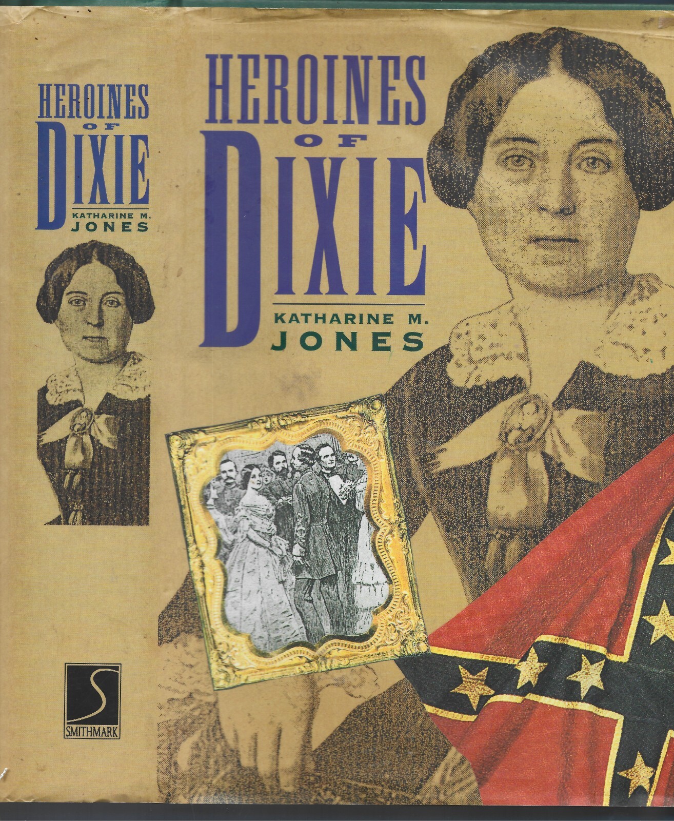 Heroines of Dixie HB w/dj-Katharine M. Jones-1995-430 pages