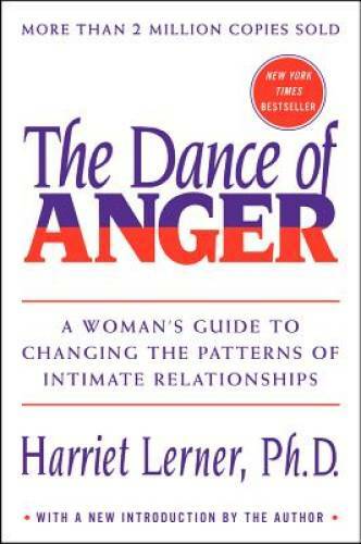 The Dance of Anger: A Woman’s Guide to Changing the Patterns of Int – ACCEPTABLE