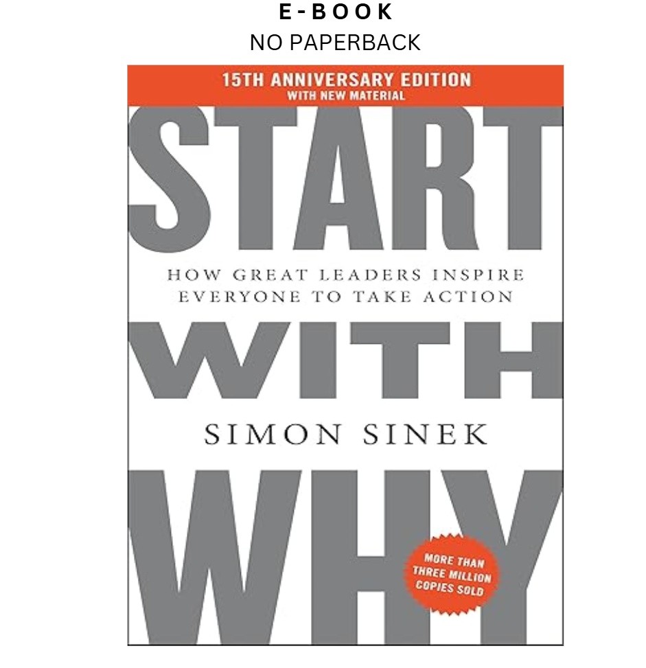 Start with Why 15th Anniversary Edition: How Great Leade, Simon Sinek 2025